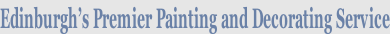 Edinburgh’s Premier Painting and Decorating Service